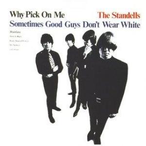 the standells: why pick on me - sometimes good guys don't wear white