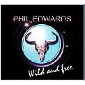 edwards, phil: wild & free
