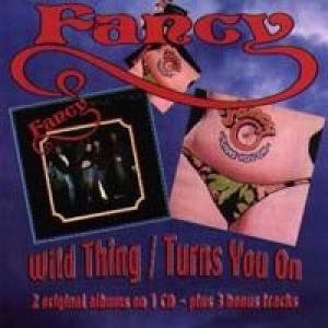fancy: wild thing / turns you on