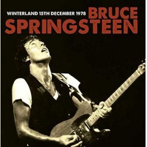 bruce springsteen: winterland 15th december 1978