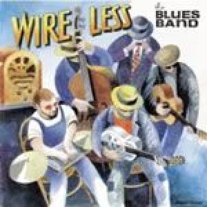 the blues band: wire less