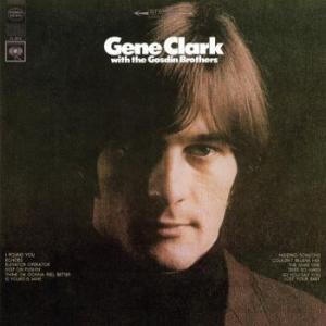 gene clark: with the gosdin brothers