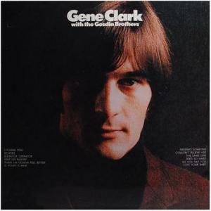 gene clark: with the gosdin brothers