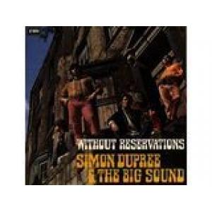 simon dupree & the big sound: without reservations