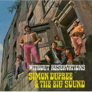 simon dupree and the big sound: without reservations