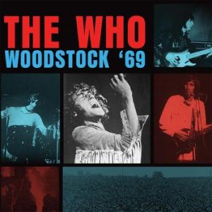 the who: woodstock '69
