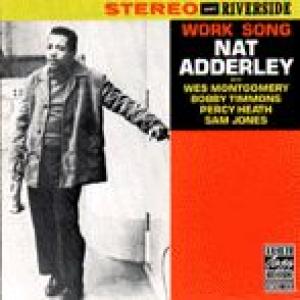 nat adderley: work song