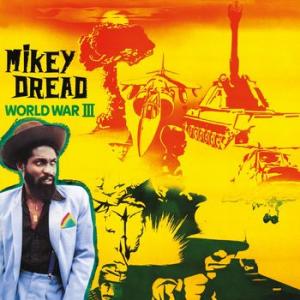 mikey dread: world war lll