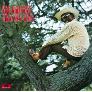 lee dorsey: yes we can
