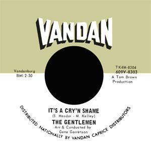 the gentlemen: you can't be true / it's a cry'n shame