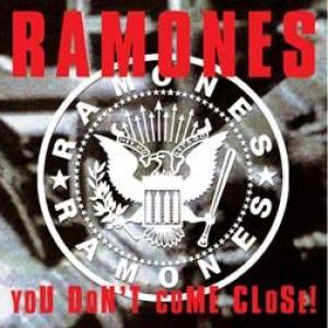 ramones: you don't come close