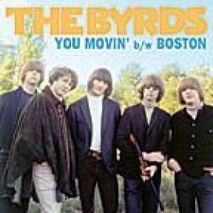 the byrds: you movin' b w boston