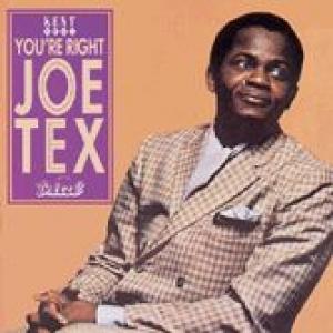joe tex: you're right joe tex