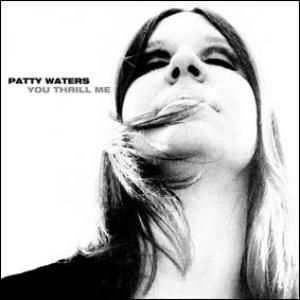 patty waters: you thrill me: a musical odyssey 1962-1979