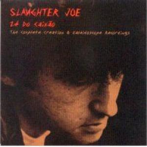 slaughter joe: Ze Do Caixão