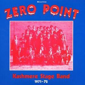 kashmere stage band: zero point