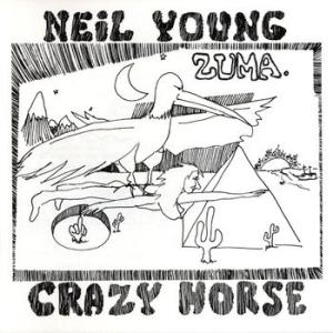 neil young and crazy horse: zuma